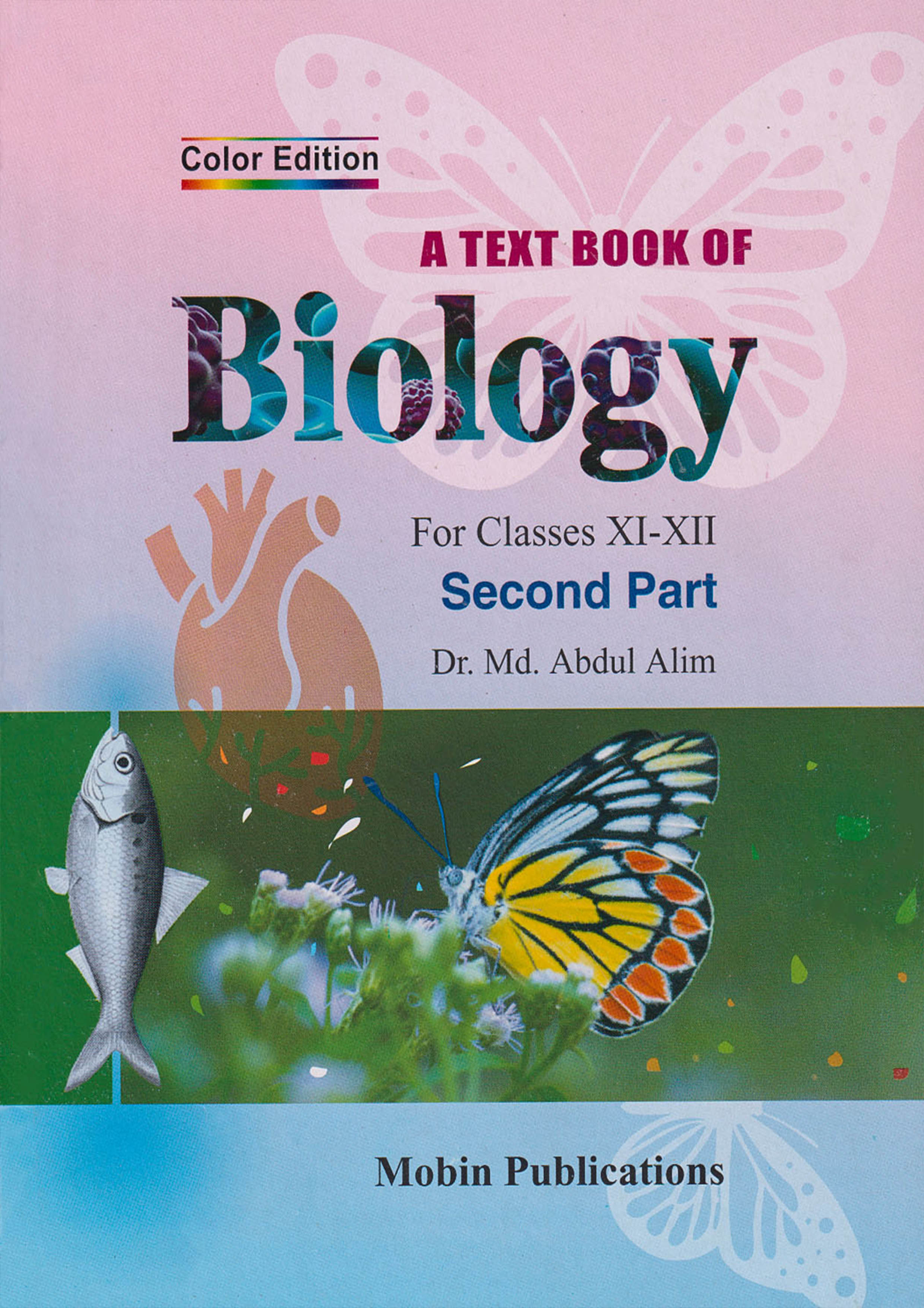 A Text Book Of Biology For Classes XI-XII Second Part