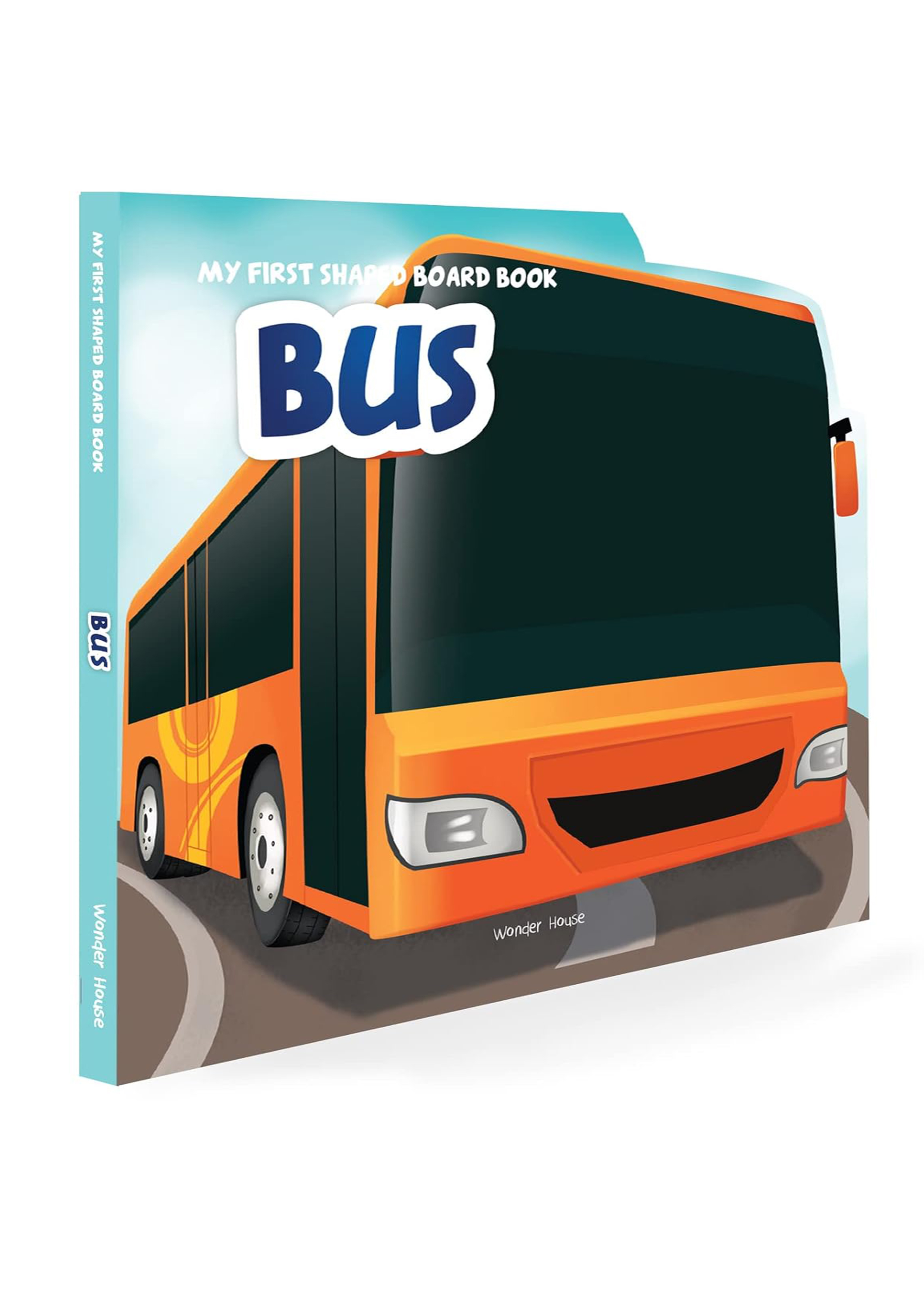 My First Shaped Board Book Bus : ওয়ান্ডার হাউস বুকস (সম্পাদক) - My ...