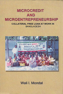 Microcredit And Microentrepreneurship Collateral free Loan at Work in Bangladesh (হার্ডকভার)