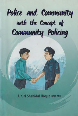 Police and Community With the Concept of Community Policing (হার্ডকভার)
