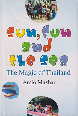 Sun, Fun and the Sea : The Magic of Thailand (হার্ডকভার)