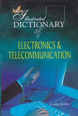 Illustrated Dictionary of Electronics & Telecommunication (পেপারব্যাক)