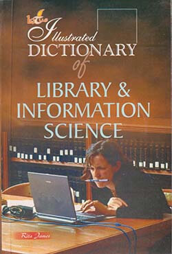 Illsutrated Dictionary of Library & Information Science (পেপারব্যাক)