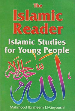 The Islamic Reader (Islamic Studies For Young People) (পেপারব্যাক)