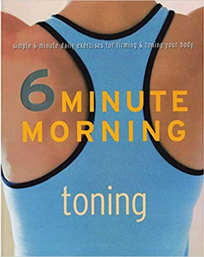 6 Minute Morning Toning (পেপারব্যাক)