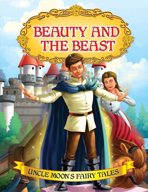 Uncle Moons Fairy Tales: Beauty And The Beast (পেপারব্যাক)