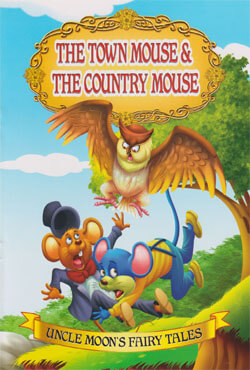 Uncle Moons Fairy Tales: The Town Mouse And The Country Mouse (পেপারব্যাক)