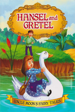 Uncle Moons Fairy Tales: Hansel And Gretel (পেপারব্যাক)