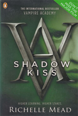 Shadow Kiss : Vampire Academy -3 (পেপারব্যাক)