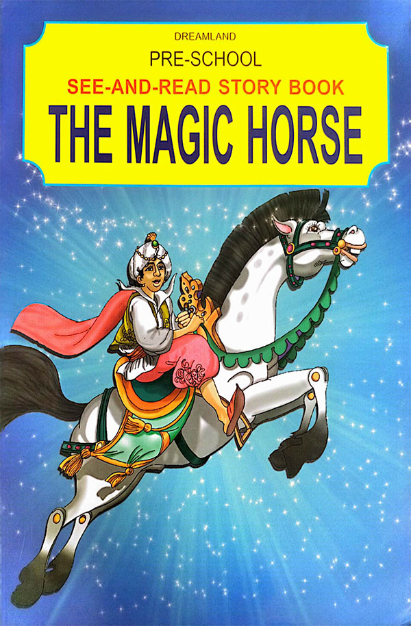 Dreamland Pre-school See-and-Read story book: The Magic Horse (পেপারব্যাক)