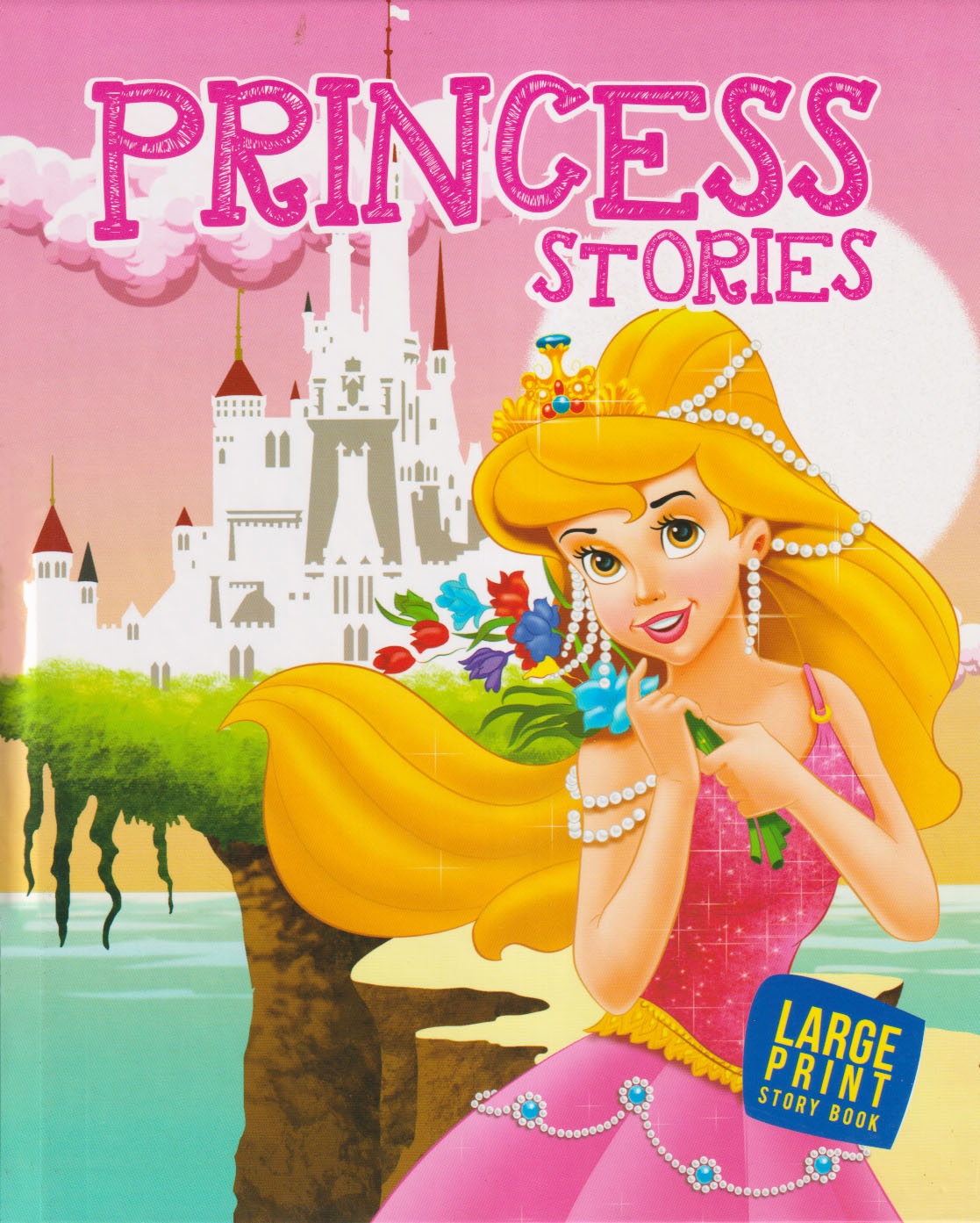 Large Print Story Book : Princess Stories (হার্ডকভার)