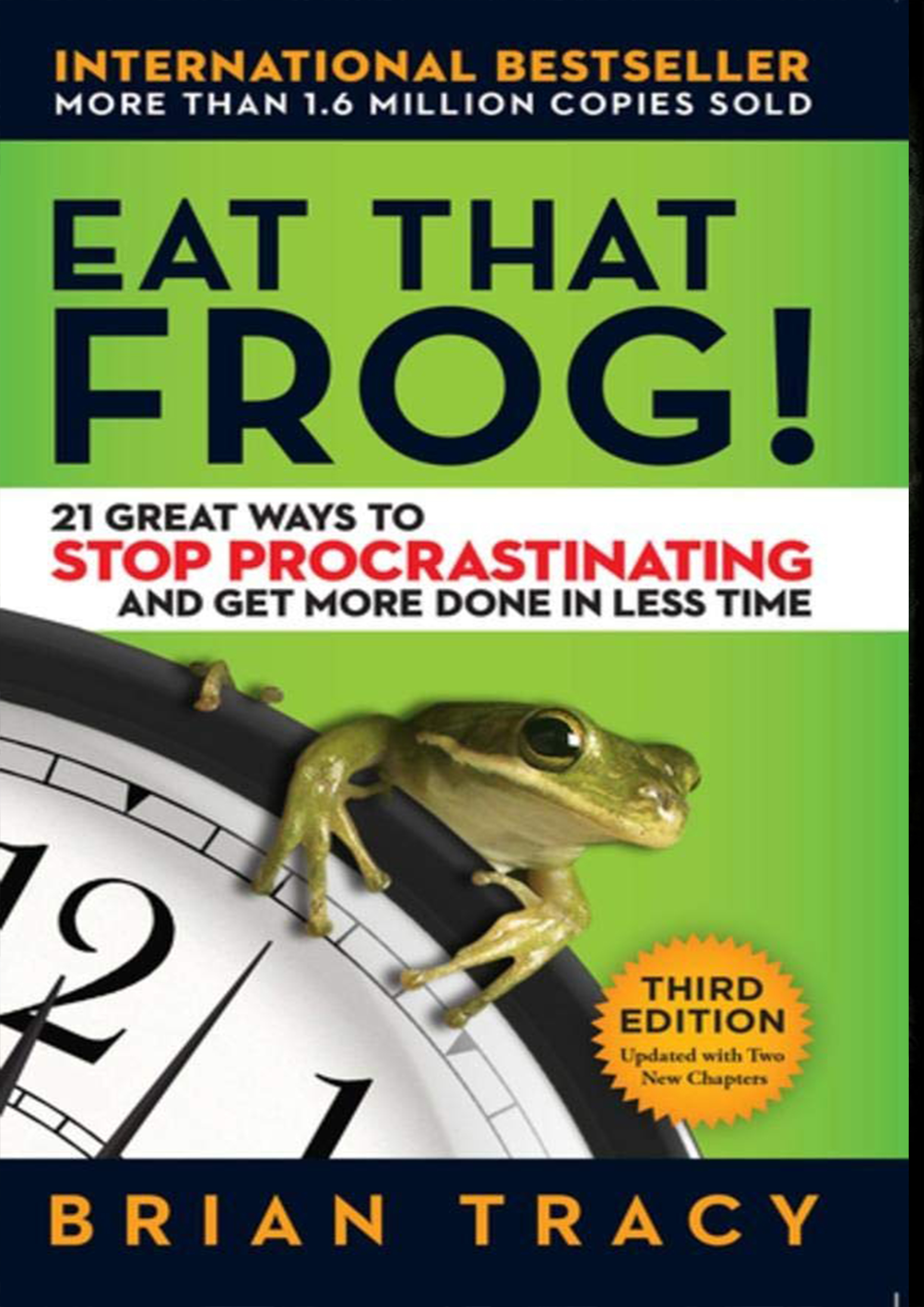 Eat That Frog!: 21 Great Ways to Stop Procrastinating and Get More Done in Less Time (পেপারব্যাক)