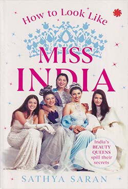 How to Look Like Miss India (পেপারব্যাক)