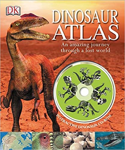 Dinosaur Atlas An Amazing Journey Through a Lost World (হার্ডকভার)