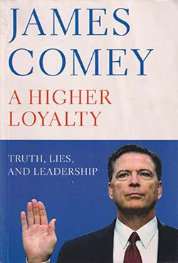 A Higher Loyalty: Truth, Lies, and Leadership (পেপারব্যাক)