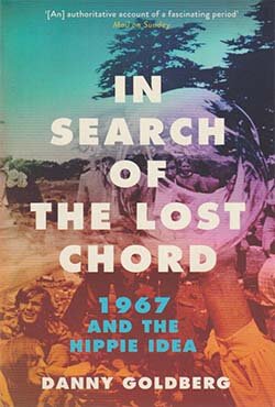 In Search of the Lost Chord: 1967 and the Hippie Idea (পেপারব্যাক)