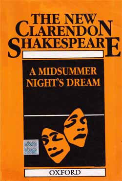 The New Clarendon Shakespeare : A Mid Summer Nights Dream (পেপারব্যাক)