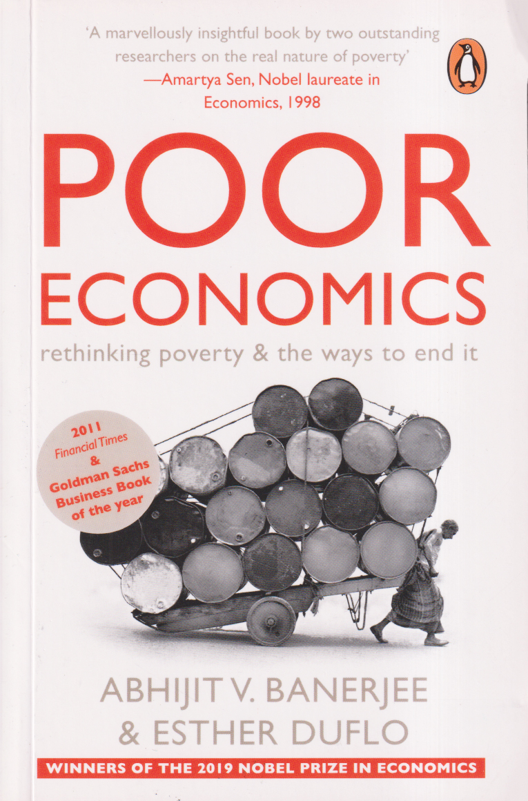 Poor Economics: Rethinking Poverty &  the Ways to End it (পেপারব্যাক)