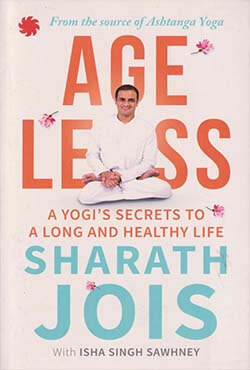 Ageless: A Yogi's Secrets To A Long And Healthy Life (পেপারব্যাক)