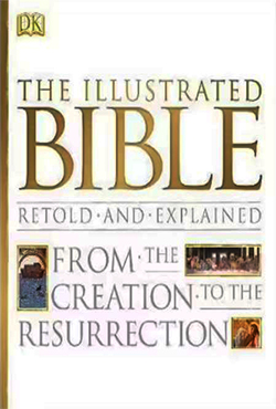 The Illustrated Bible: From the Creation to the Resurrection (হার্ডকভার)