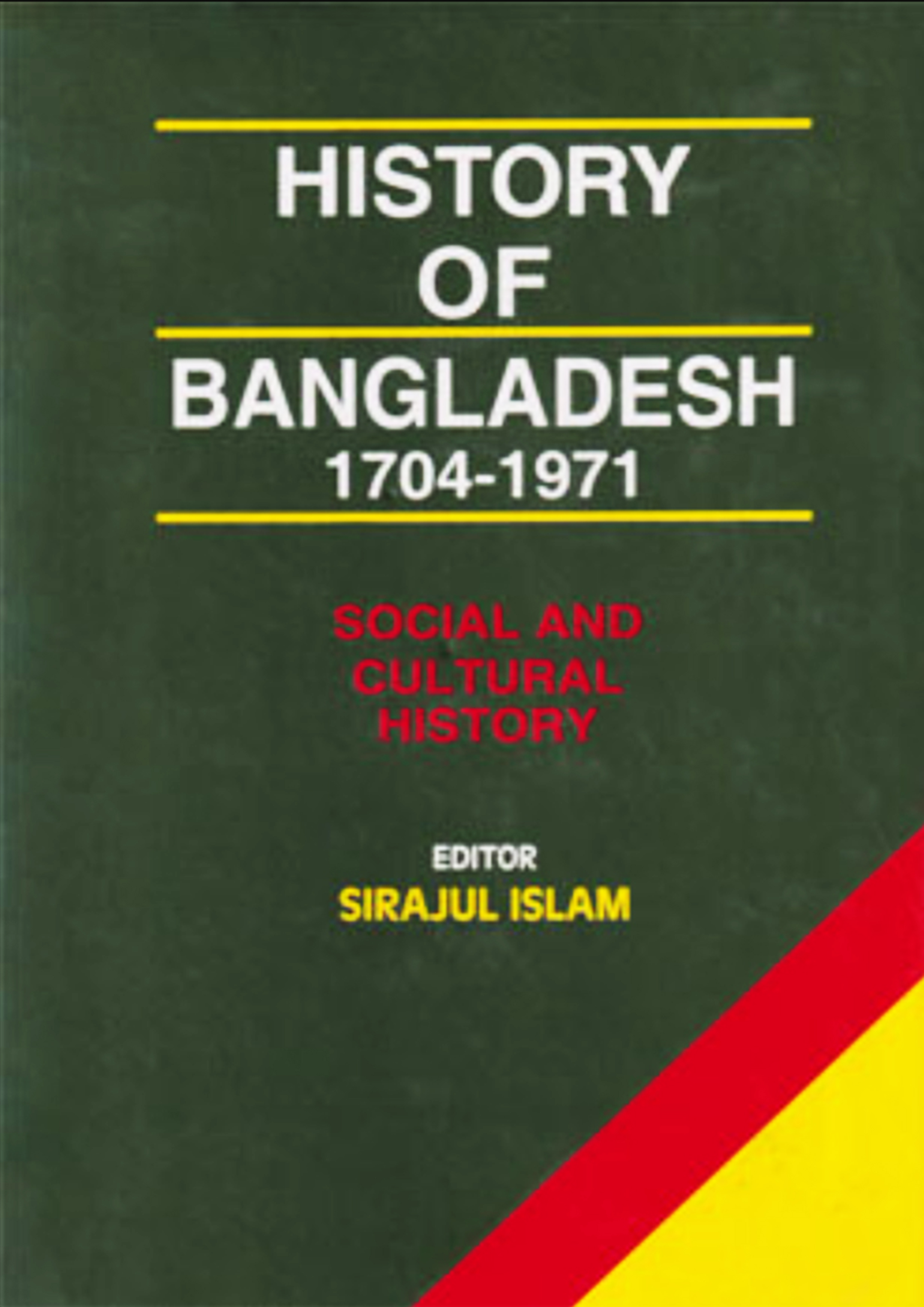 History Of Bangladesh (1704-1971) Social And Cultural History Vol-3 (হার্ডকভার)