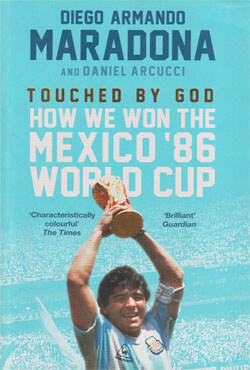 Touched By God : How We Won the Mexico 86 World Cup (পেপারব্যাক)