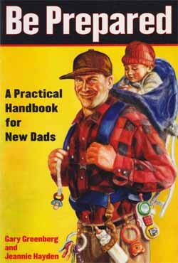 Be Prepared : A Practical Handbook for New Dads (পেপারব্যাক)