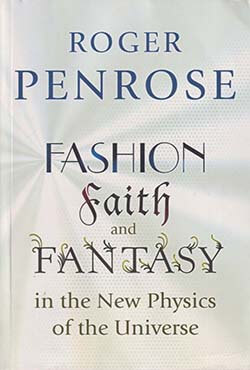 Fashion, Faith, and Fantasy in the New Physics of the Universe (পেপারব্যাক)
