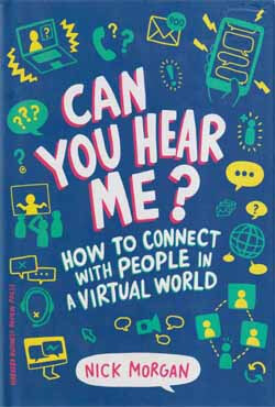 Can You Hear Me? : How to Connect with People in a Virtual World (হার্ডকভার)