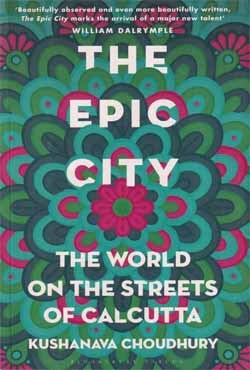 The Epic City: The World on the Streets of Calcutta (পেপারব্যাক)