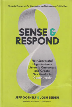 Sense and Respond: How Successful Organizations Listen to Customers and Create New Products Continuously (হার্ডকভার)
