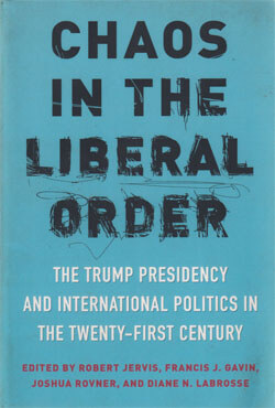 Chaos in the Liberal Order : The Trump Presidency and International Politics in the Twenty–First Century (পেপারব্যাক)