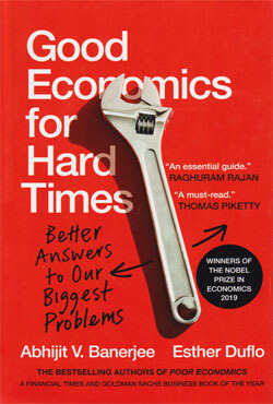 Good Economics for Hard Times : Better Answers to Our Biggest Problems (হার্ডকভার)
