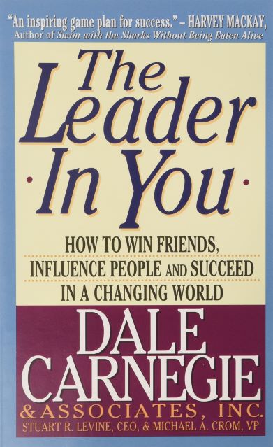 The Leader in You: How to Win Friends, Influence People and Succeed in a Changing World (পেপারব্যাক)