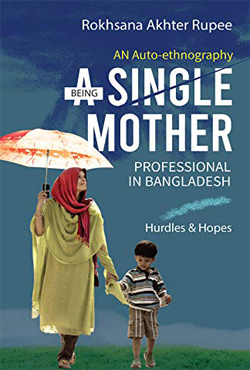 Being A Single Mother Professional In Bangladesh (হার্ডকভার)
