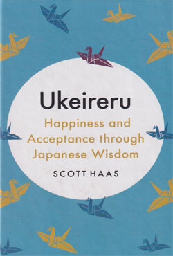 Ukeireru : Happiness and Acceptance through Japanese Wisdom (হার্ডকভার)