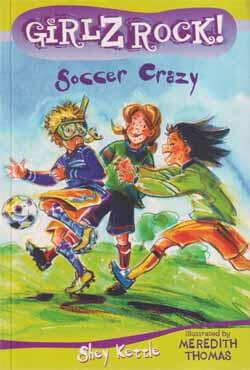 Girlz Rock! 24: Soccer Crazy (পেপারব্যাক)