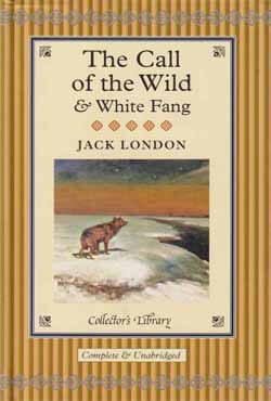 The Call Of The Wild And White Fang (হার্ডকভার)
