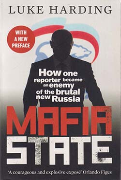 Mafia State : How One Reporter Became an Enemy of the Brutal New Russia (পেপারব্যাক)