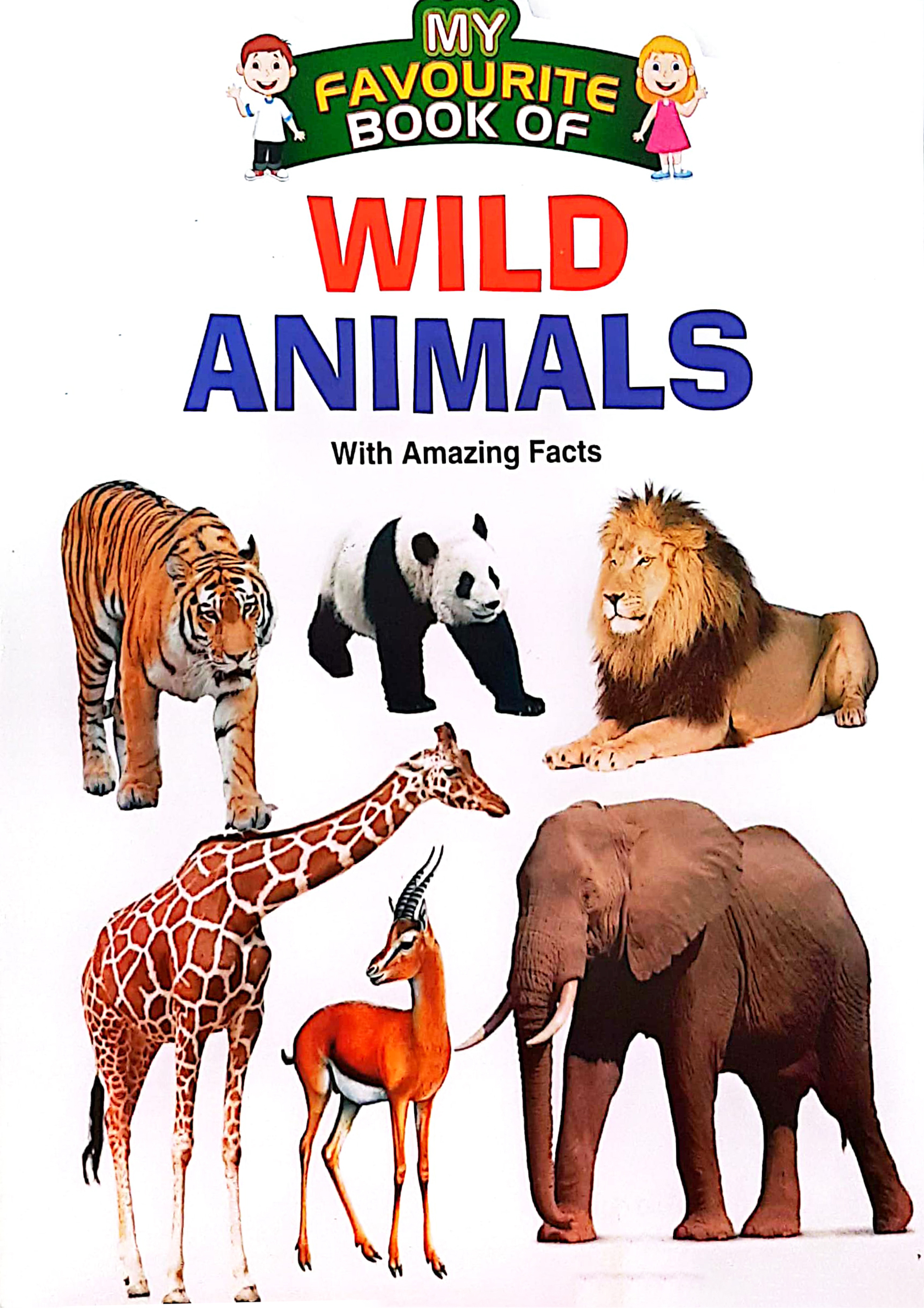 My Favourite Book Of : Wild Animals (পেপারব্যাক)