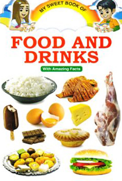 My Sweet Book of Food And Drinks With Amazing Facts (পেপারব্যাক)