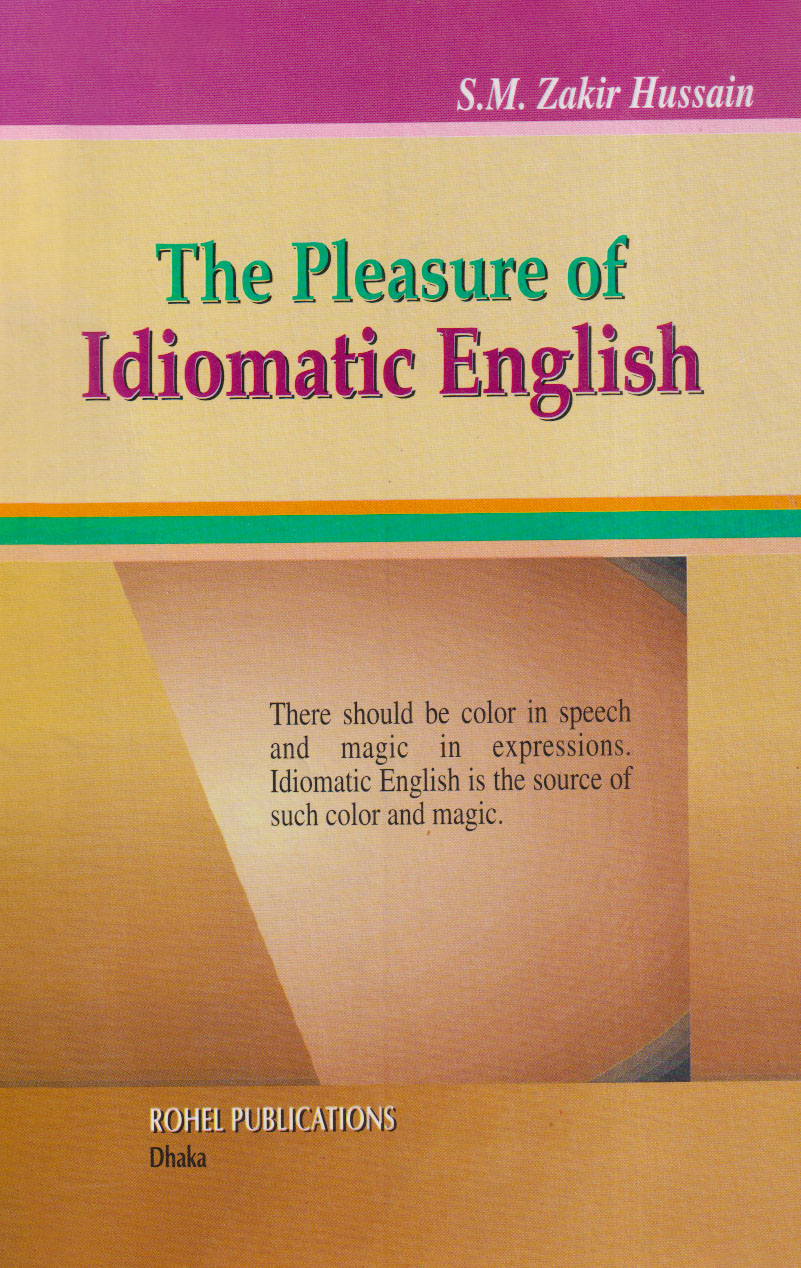 The Pleasure of Idiomatic English (পেপারব্যাক)