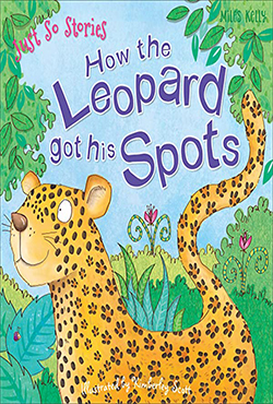 Just So Stories How the Leopard got his Spots (পেপারব্যাক)