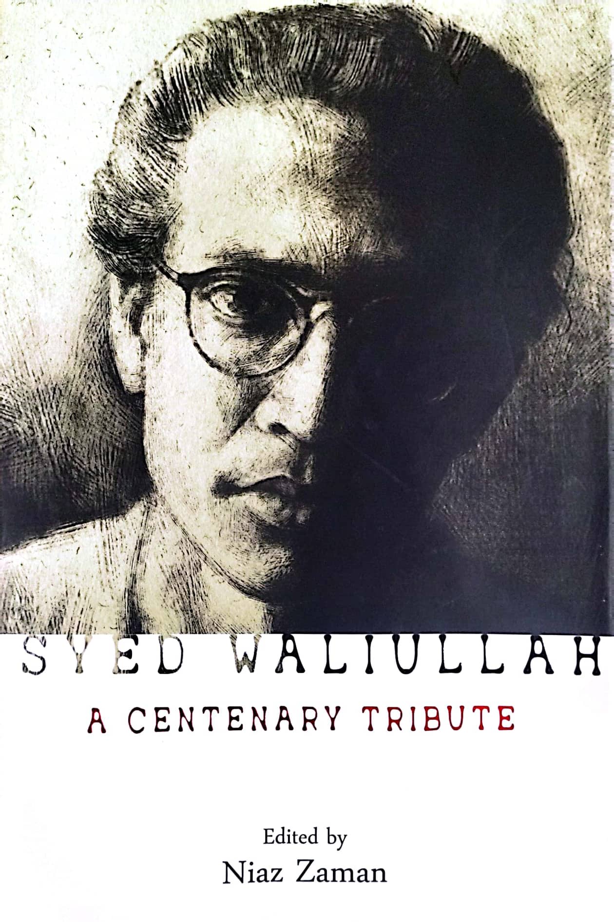 Syed Waliullah : A Centenary Tribute (হার্ডকভার)