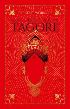 Greatest Works of Rabindranath Tagore (Deluxe Hardbound Edition) (হার্ডকভার)