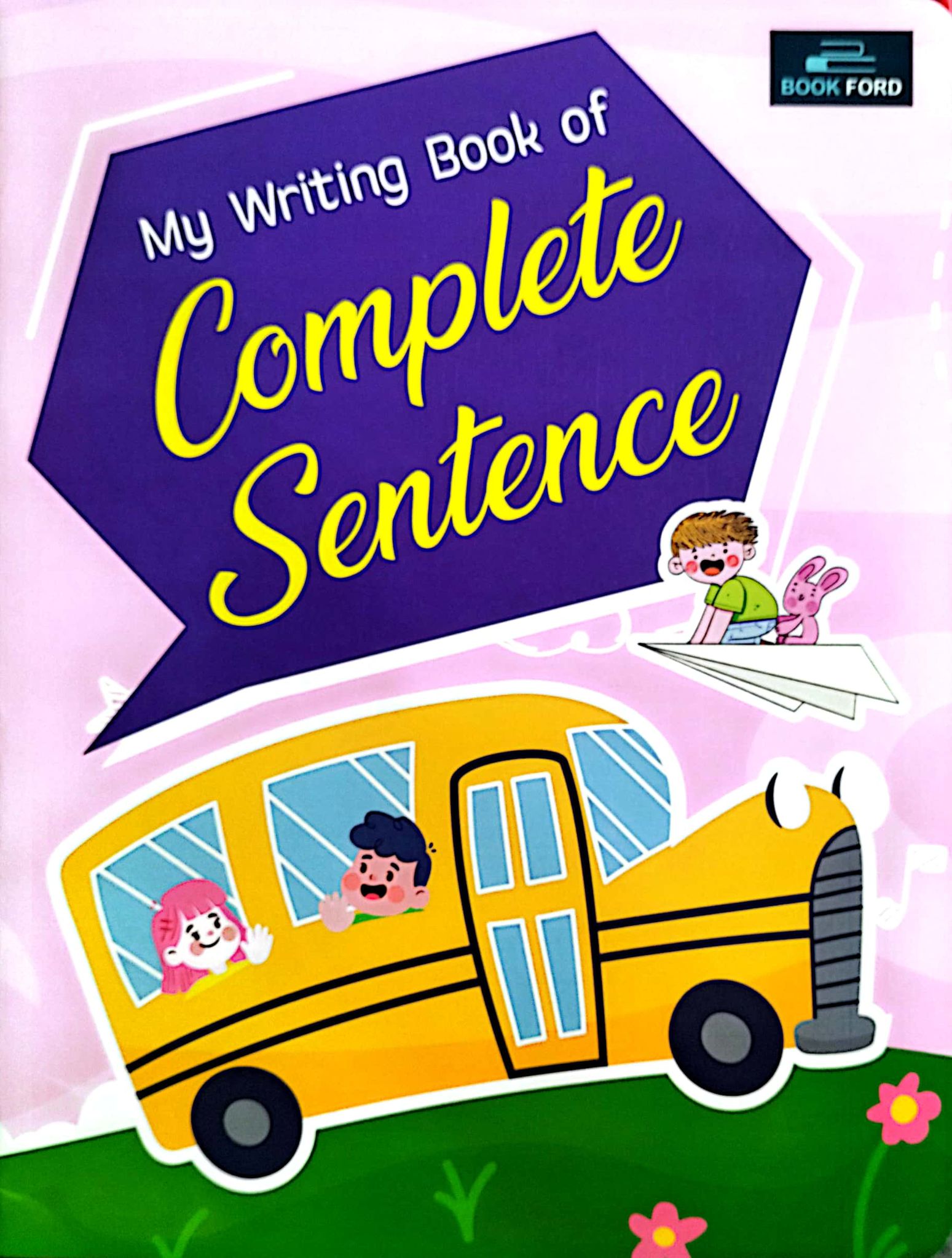 My Writing Book of Complete Sentence (পেপারব্যাক)