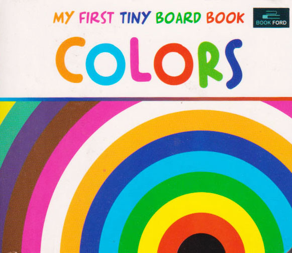 My First Tiny Board Book Colors (পেপারব্যাক)