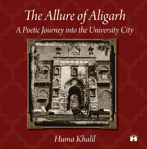 The Allure of Aligarh: A Poetic Journey into the University City (হার্ডকভার)