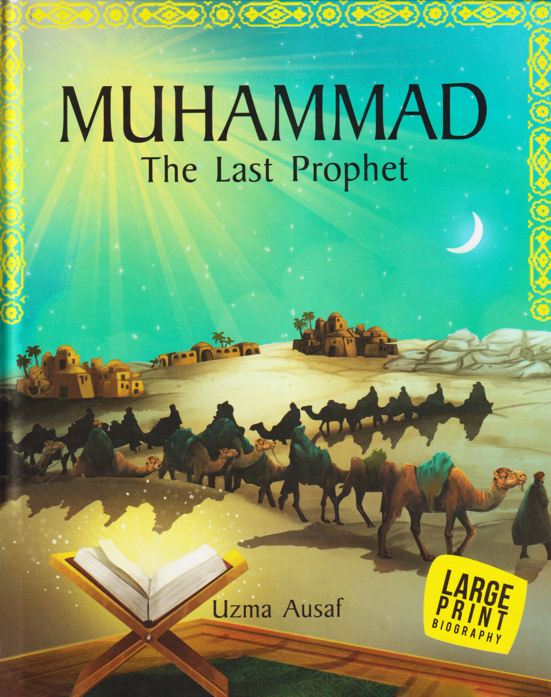 Large Print Story Book : Muhammad The Last Prophet (হার্ডকভার)