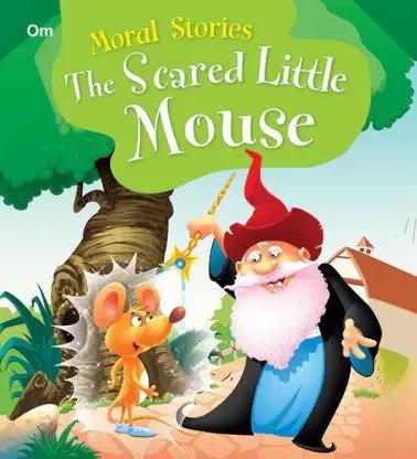 Moral Stories The Scared Little Mouse (পেপারব্যাক)